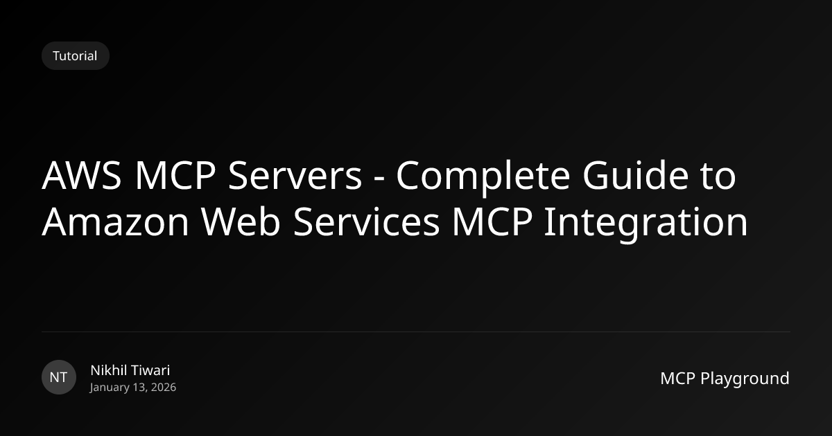 AWS MCP Servers - Complete Guide to Amazon Web Services MCP Integration